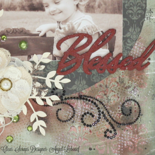 Clear Scraps Layout-Angel Lebouef-Blessed 3