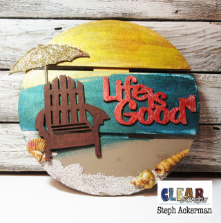 Life-is-good-clearscraps-3-steph-ackerman