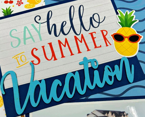 Clear_Scraps_Chipboard Embellishments_Hello Vacation LO close up 2(1)